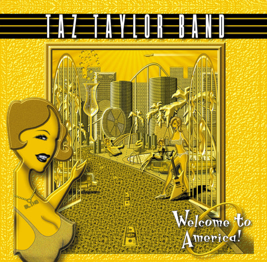Taz Taylor Band - Welcome To America [TRANSPARENT YELLOW]