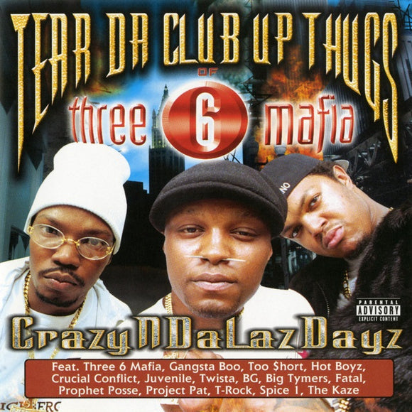 Tear Da Club Up Thugs Of Three - Crazyndalazdayz [2LP Coloured]