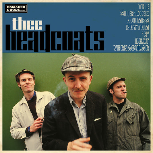 Thee Headcoats	The Sherlock Holmes Rhythm ‘n’ Beat Vernacular [CD]