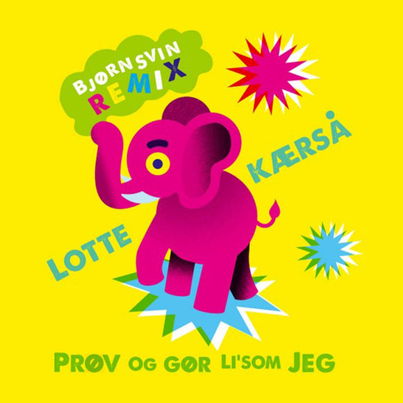 Lotte Kærså - LOTTE KÆRSÅ: PRØV OG GØR LI'SOM JEG (incl. Bjørn Svin Remix)