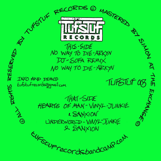 Arkyn/Vinyl Junkie & Sanxion - No Way To Die (DJ Sofa  Remix) / No Way - To Die / Hearts Of Man / Underworld