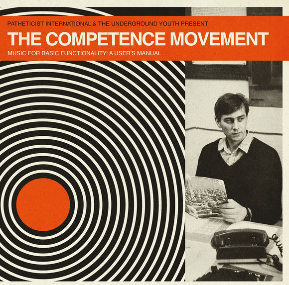 The Competence Movement – Music For Basic Functionality: A User’s Manual [Book]