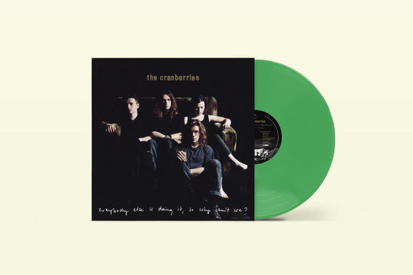 The Cranberries  - Everybody Else Is Doing It, So Why Can’t We? [Dark Green Vinyl]