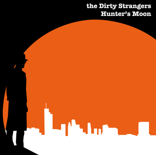 The Dirty Strangers – Hunter’s Moon [CD]
