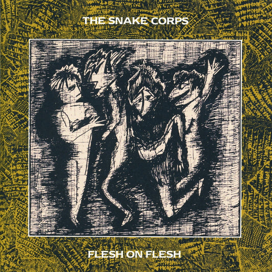 The Snake Corps - Flesh On Flesh (Expanded Version) [CD]