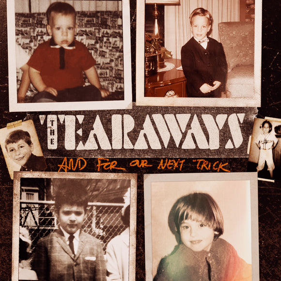 The Tearaways – And For Our Next Trick [CD]