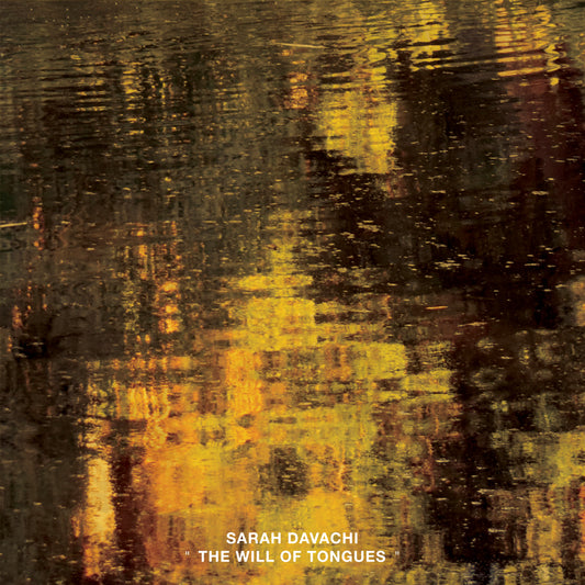 Sarah Davachi - The Will of Tongues [2CD]