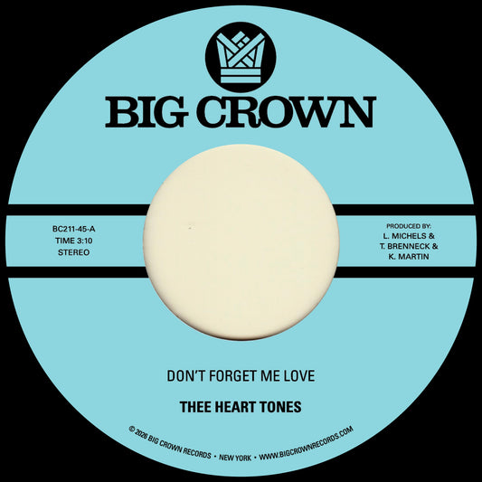 Thee Heart Tones - Don't Forget Me Love b/w Sing Your Song [7" Single]