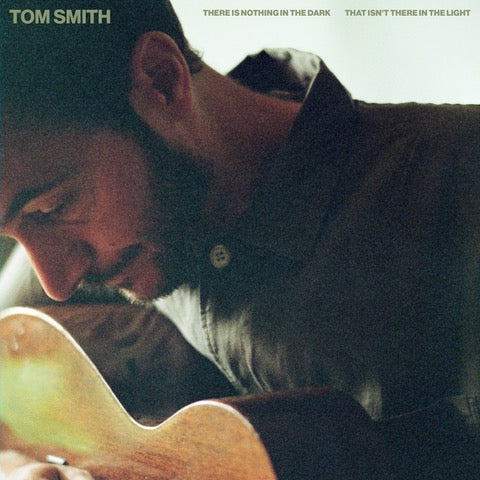 Tom Smith - There Is Nothing In The Dark That Isn’t There In The Light [CD]