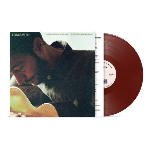 Tom Smith - There Is Nothing In The Dark That Isn’t There In The Light [Oxblood LP]
