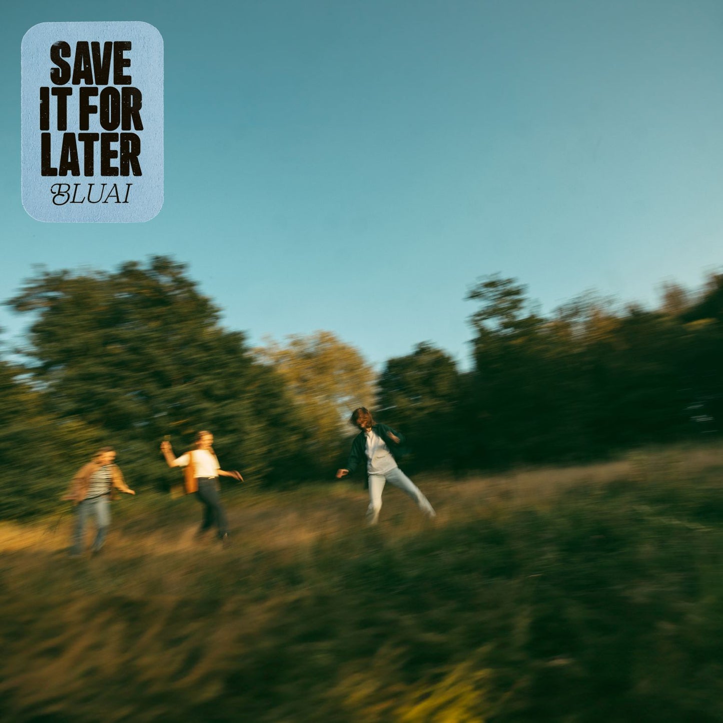 BLUAI - Save It For Later [Blue Vinyl]