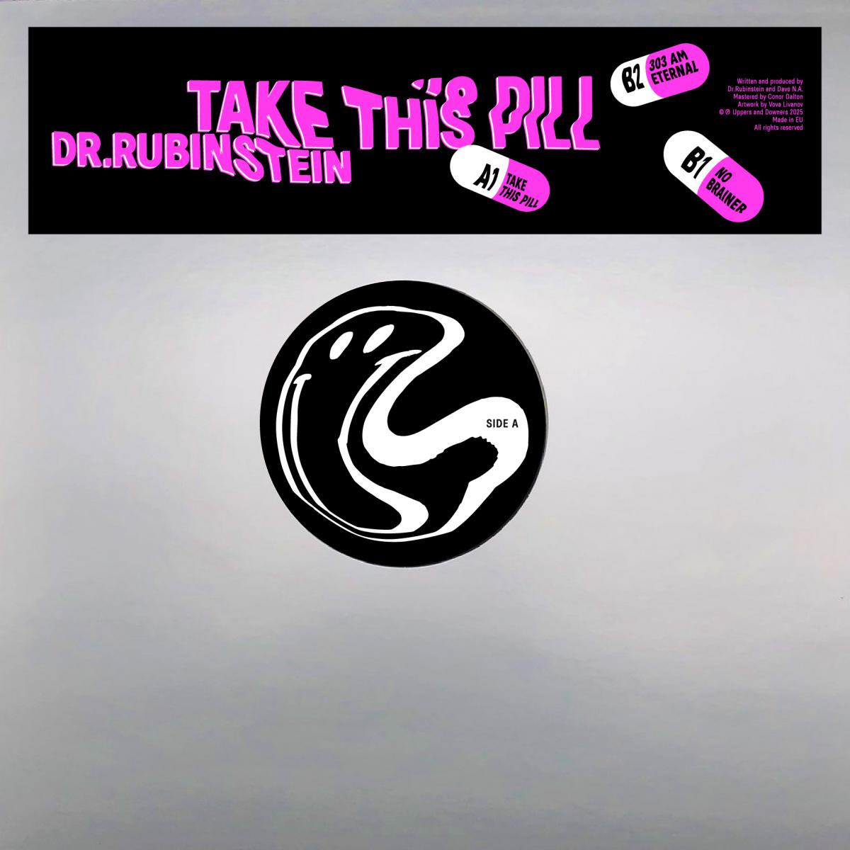 Dr. Rubinstein - Take This Pill [stickered sleeve]