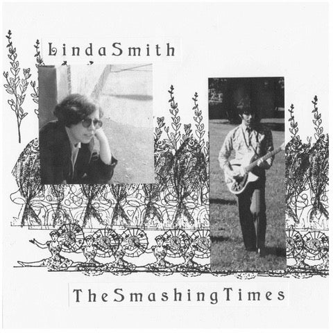 Linda Smith/The Smashing Times - Split 7” EP