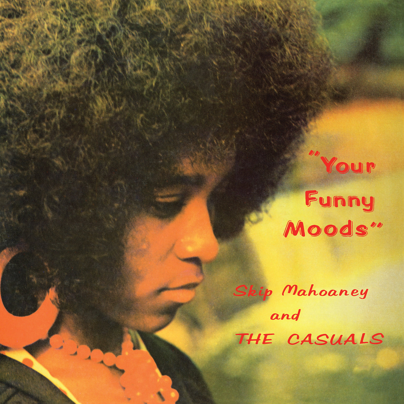 Skip Mahoaney & The Casuals - Your Funny Moods (50th Anniversary Edition) [Standard Black LP]