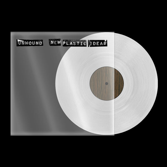 Unwound - New Plastic Ideas [Clear Vinyl]