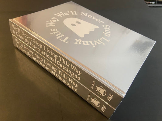 Various Artists - We'll Never Stop Living This Way: A Ghostly International Catalogue [Book]