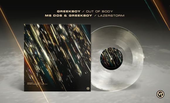 Greekboy/MSDOS  - Out of Body / Lazerstorm [Clear Vinyl]