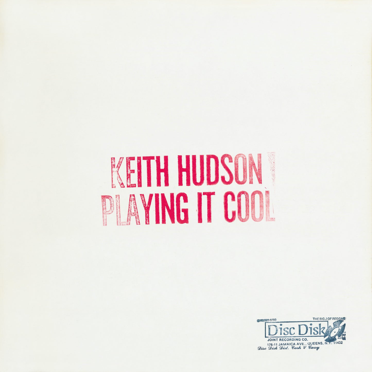 Keith Hudson - Playing It Cool & Playing It Right