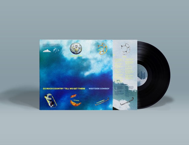 Westside Cowboy - So Much Country ‘Till We Get There [BLACK LP]