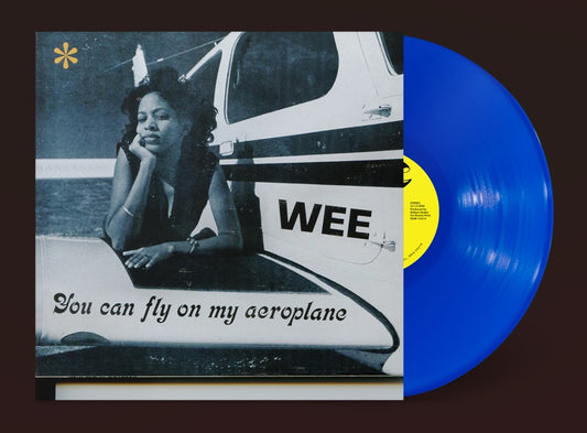 Wee - You Can Fly On My Aeroplane [Blue Vinyl]