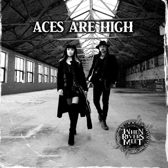 When Rivers Meet - Aces Are High [CD]