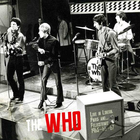 The Who - Live in London, Paris and…Felixstowe 1965-66-67 [CD]