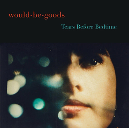 The Would-Be-Goods - Tears Before Bedtime [CD]