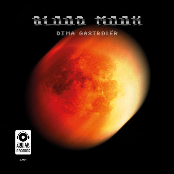 Dima Gastrolër - Blood Moon [limited 200 copies poster edition] (Clear Vinyl)