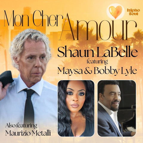 SHAUN LaBELLE feat. MAYSA & BOBBY LYLE / SHAUN LaBELLE feat. MAYSA & STOKLEY - MON CHER AMOUR / YOUR LOVE KEPT CALLING MY NAME (7" Vinyl, Picture Sleeve)
