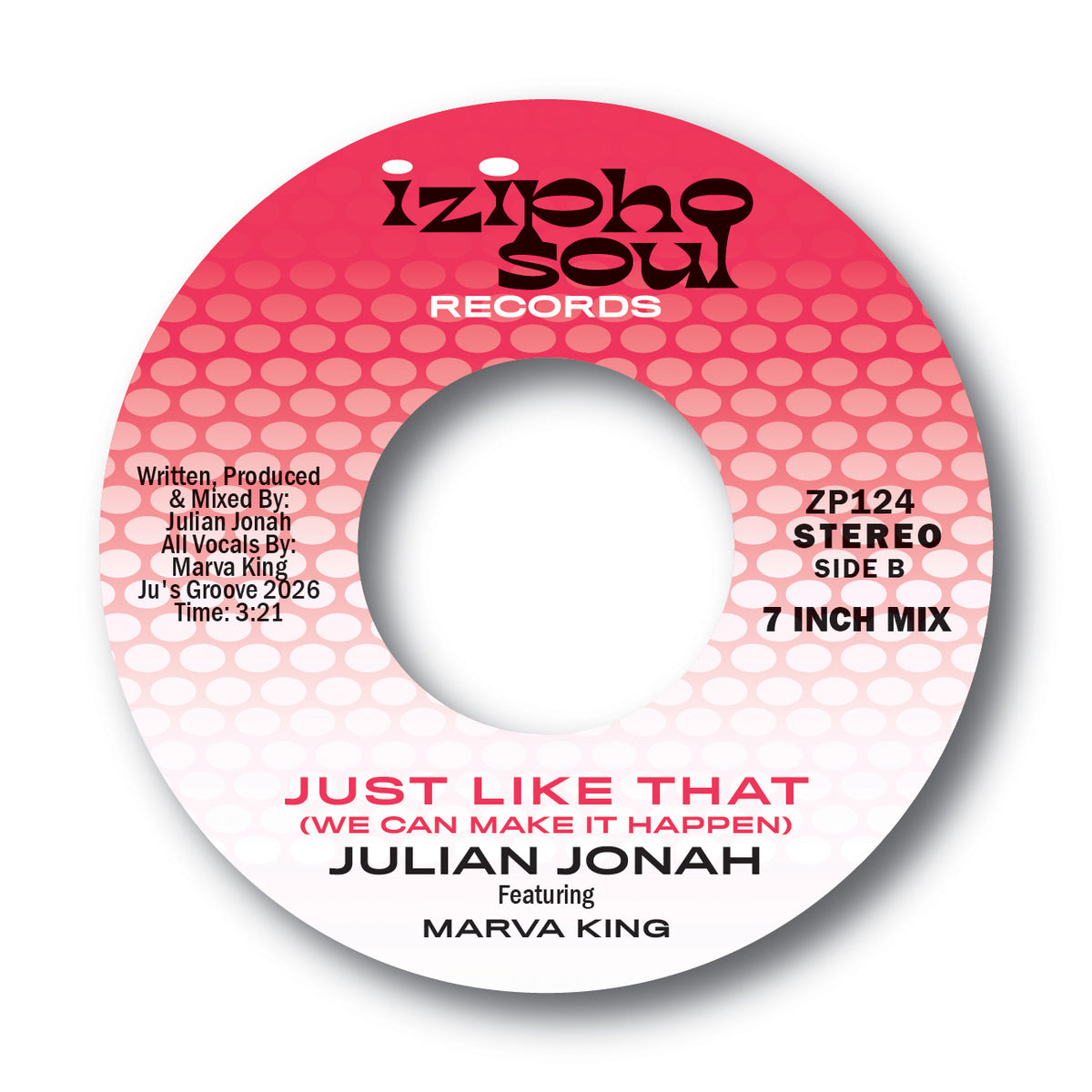 Julian Jonah ft Marva King - Just like that (we can make it happen) [7" Vinyl]