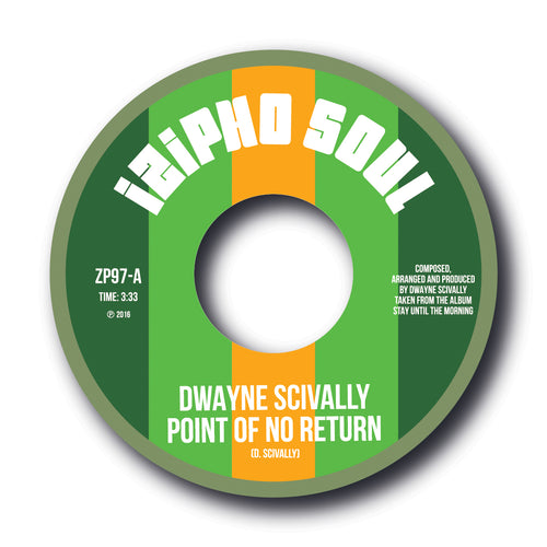 Dwayne Scivally - Point of no Return [7" Vinyl]