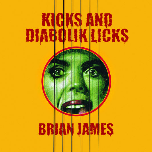 Brian James - Kicks…and Diabolik Licks [CD]