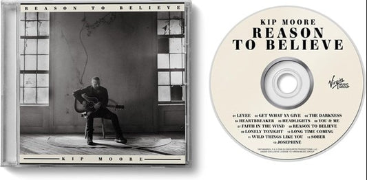 Kip Moore - Reason To Believe [CD]