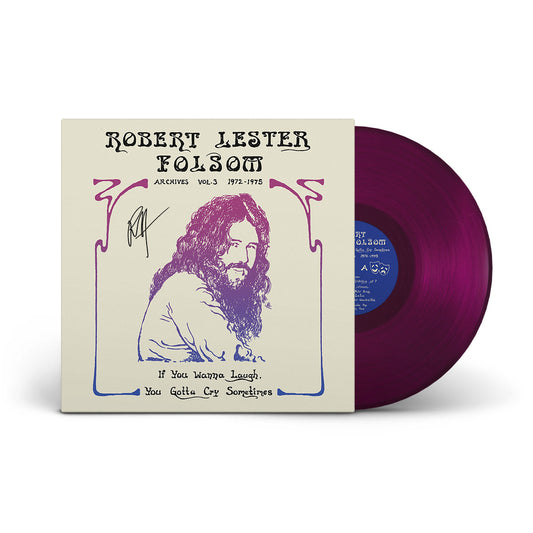 Robert Lester Folsom - If You Wanna Laugh, You Gotta Cry Sometimes: Archives Vol. 3, 1972-1975 [Purple reverie coloured vinyl]