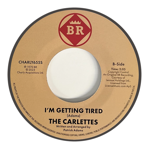 THE CARLETTES - LOST WITHOUT YOUR LOVE / I’M GETTING TIRED [7" Vinyl]
