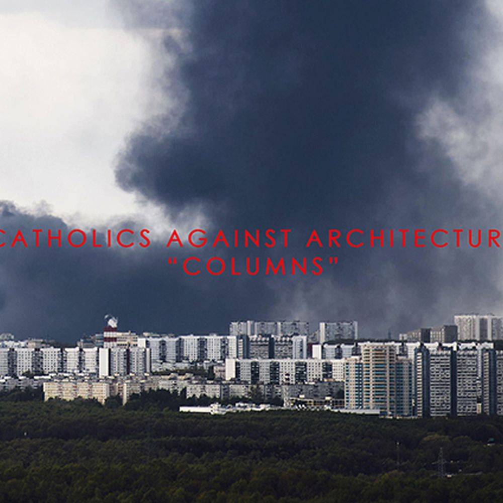 Catholics Against Architecture - Columns [CD]