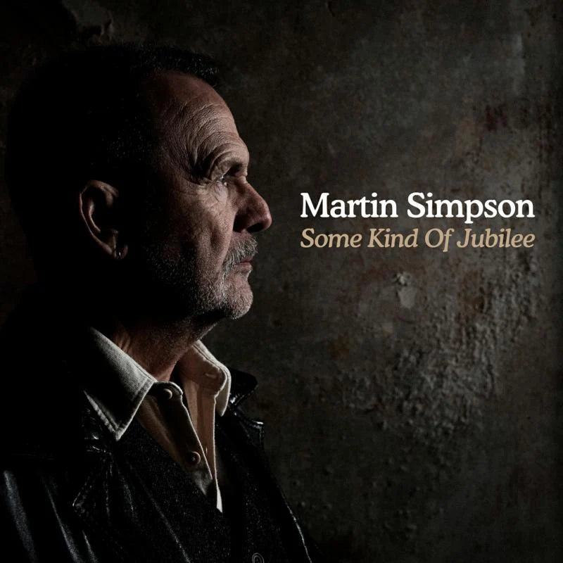 Martin Simpson - Some Kind Of Jubilee [2CD Set]