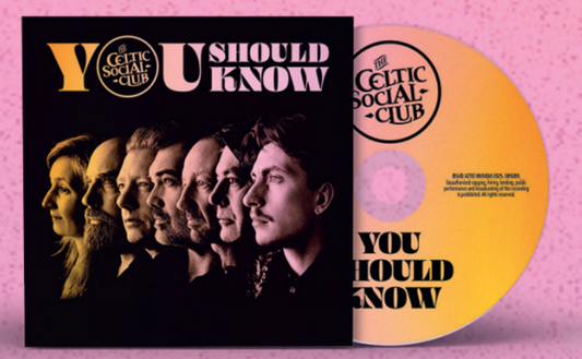 The Celtic Social Club - You Should Know [CD]