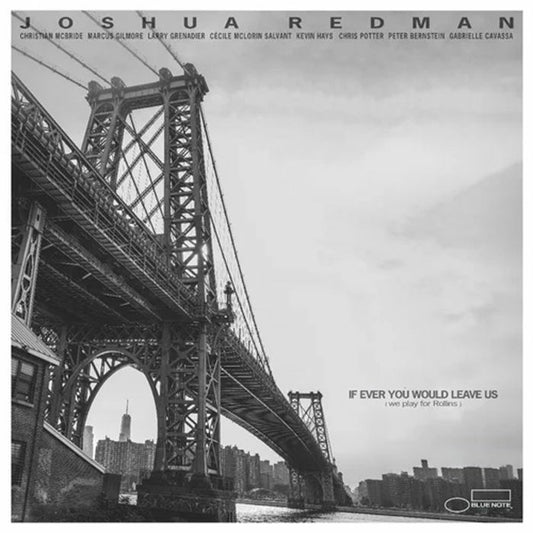 Joshua Redman - If Ever You Would Leave Us (we play for Rollins) [CD]