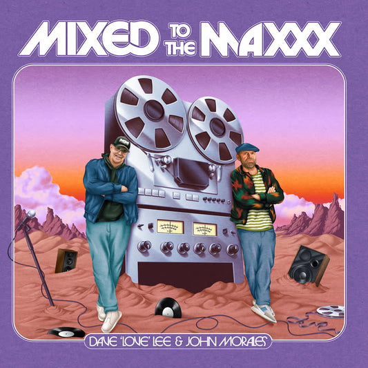 Various Artists - Mixed To The Maxxx by Dave 'Love' Lee & John Morales [2CD]
