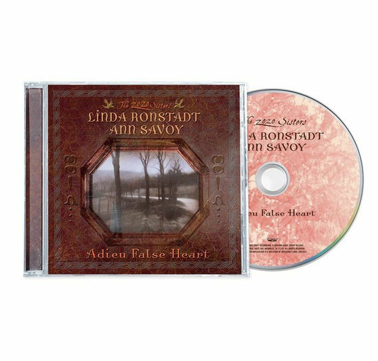 Linda Ronstadt & Ann Savoy - Adieu False Heart [CD]