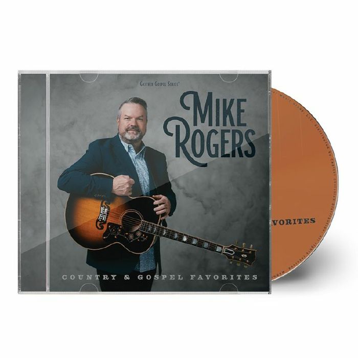 Mike Rogers - Mike Rogers: Country & Gospel Favorites [CD]