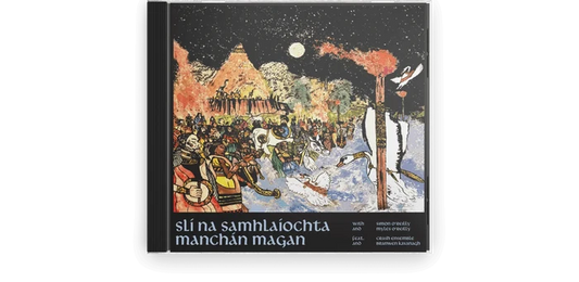 Manchan Magan, Simon O'Reilly, Myles O'Reilly - Sli Na Samhlaiochta (The Way of Imagination) [Standard CD]