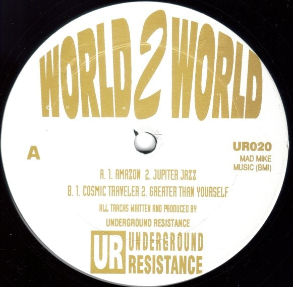 Underground Resistance - World 2 World