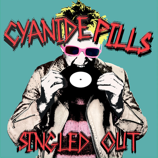 Cyanide Pills - When I’m With You [7" Vinyl]