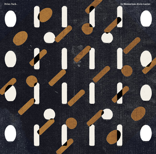 Dries Tack - In Memoriam Alvin Lucier