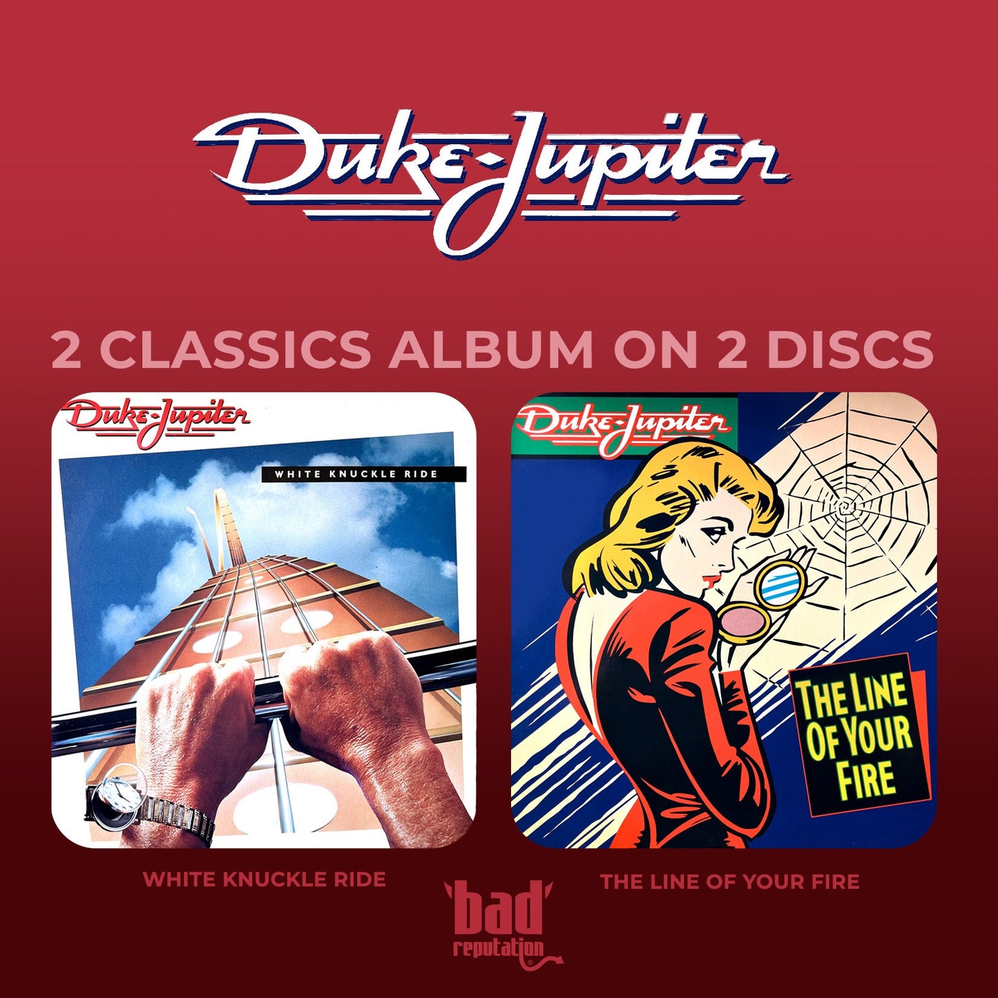 Duke Jupiter - White Knuckle Ride / The Line Of Your Fire + Bonus Live Tracks [2CD]