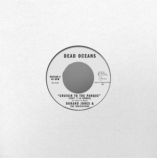 Durand Jones & The Indications - Too Many Tears/Cruisin' To The Parque (feat. Y La Bamba) [7" Single]