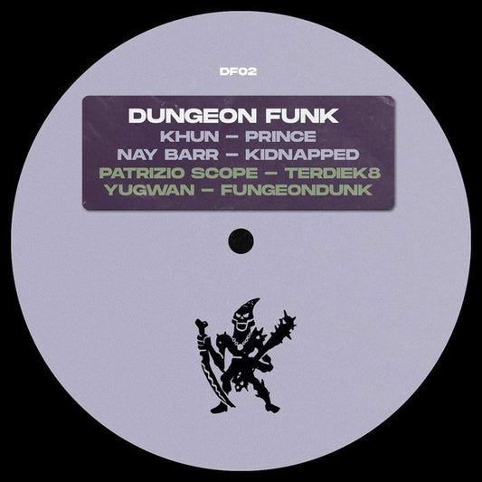 KHUN / NAY BARR / PATRIZIO SCOPE / YUGWAN - Dungeon Funk 02