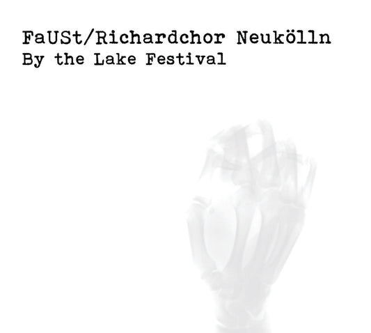 Faust (With Richardchor Neukolln) - By The Lake Festival 2018 [CD]